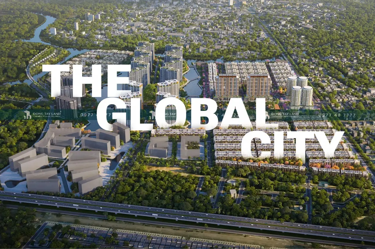 GIÁ TRỊ QUỐC TẾ CỦA The Global City khẳng định vị thế đẳng cấp.