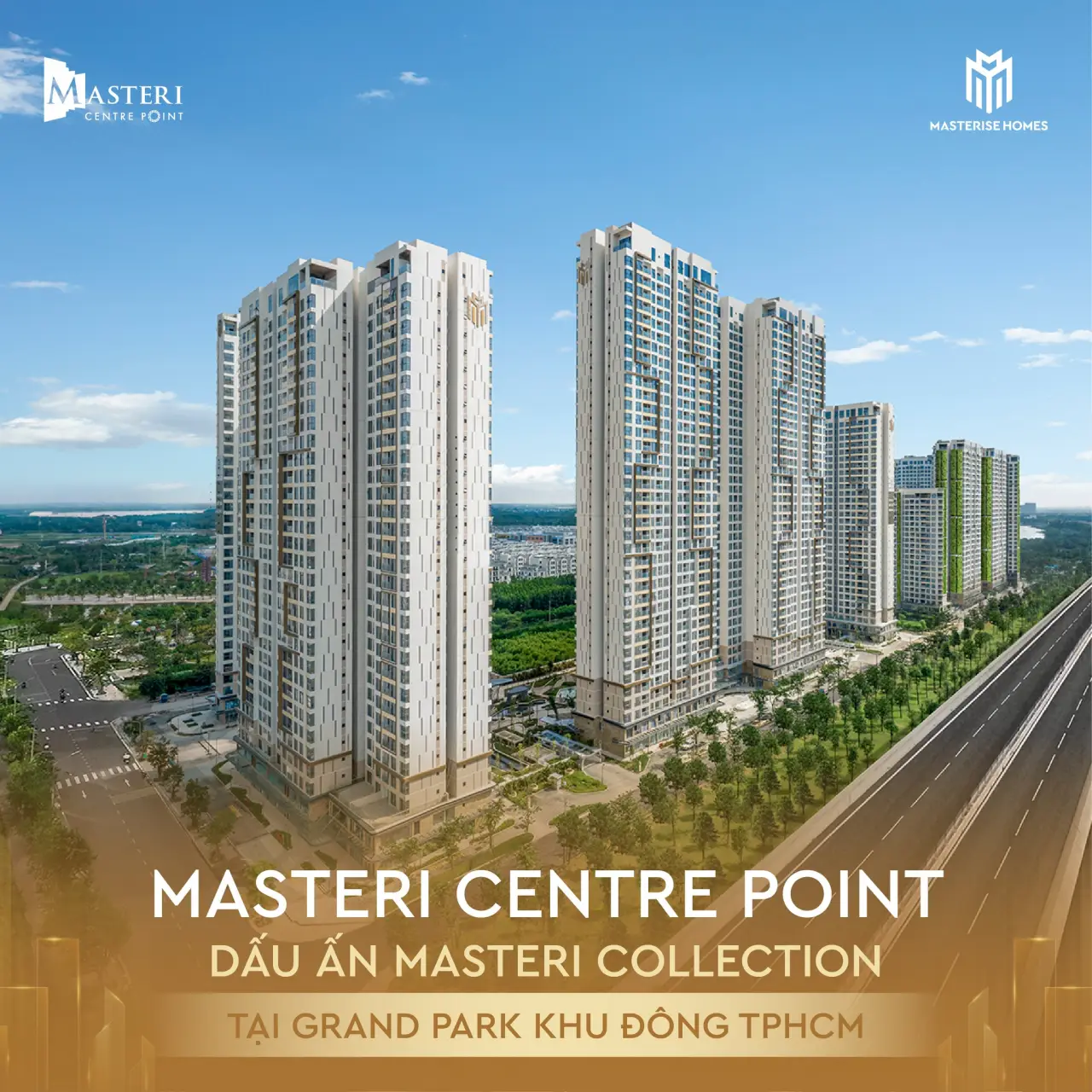 MASTERI CENTRE POINT – DẤU ẤN MASTERI COLLECTION TẠI ĐẠI ĐÔ THỊ GRAND PARK KHU ĐÔNG TP.HCM!